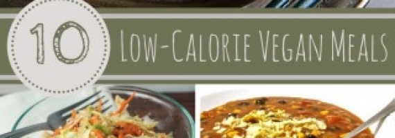 Ten Delicious Low Calorie Vegan Meals