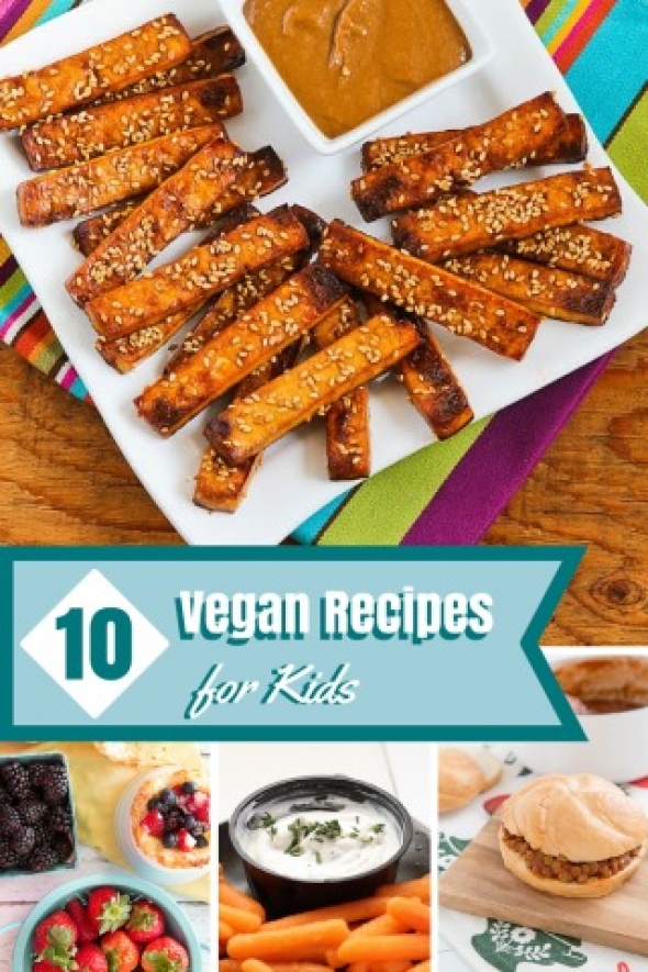 Ten Vegan Recipes Kids Will Love