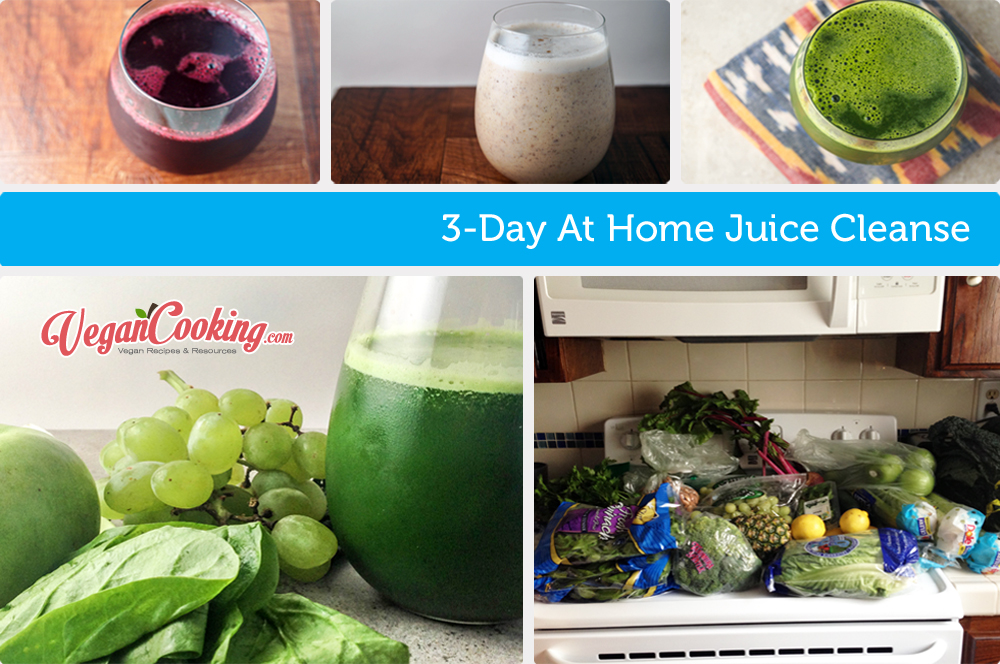 3 Day Juice Cleanse Vegan Cooking